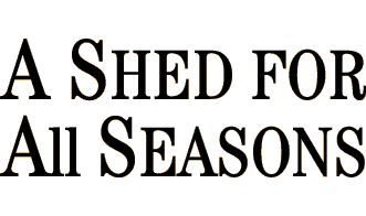 A Shed for All Seasons